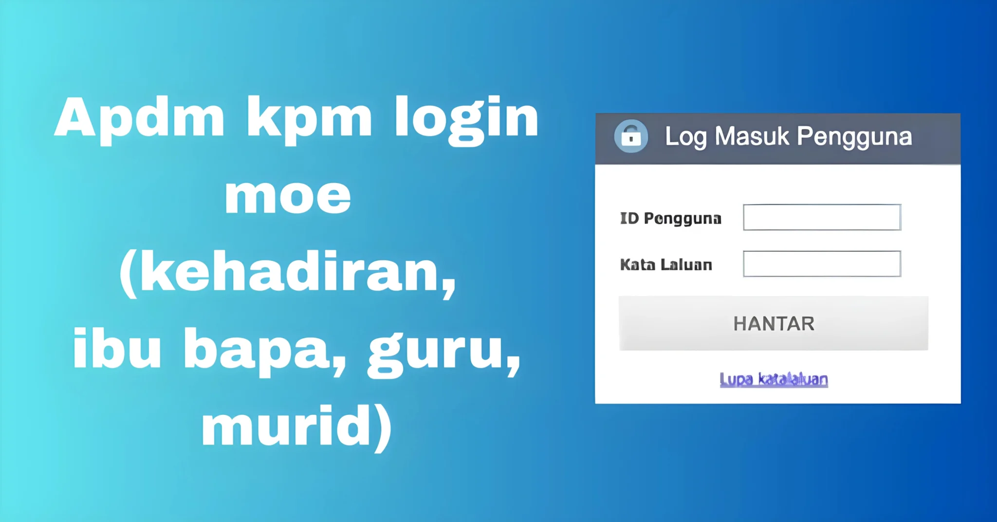 Apdm kpm login moe kehadiran untuk (ibu bapa, guru, pelajar)